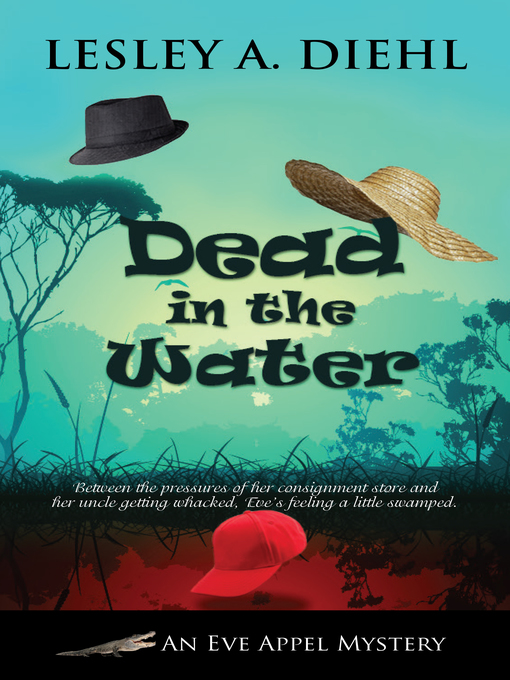Title details for Dead in the Water by Lesley A. Diehl - Available